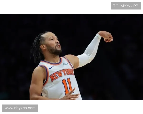 尼克斯黑马之谜揭秘布伦森与OG组合为何成联盟净效率之王