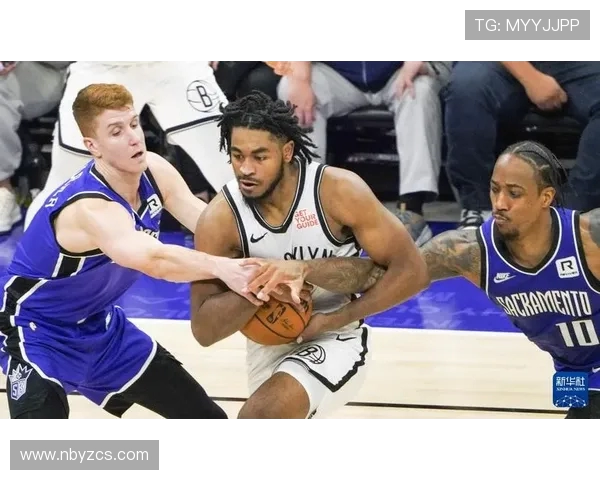 常规赛精彩对决篮网与国王争夺胜利的激烈战斗即将上演